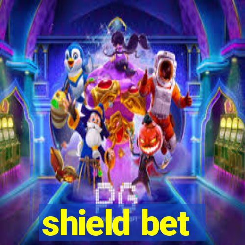 shield bet